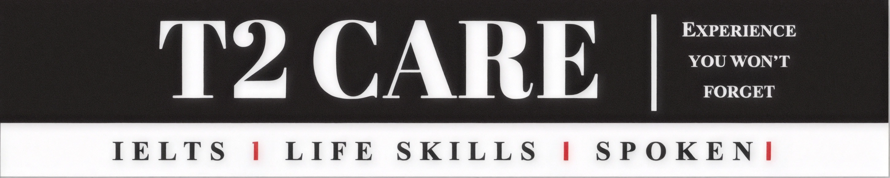 T2 CARE — Experience You Won't Forget